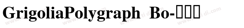 GrigoliaPolygraph Bo字体转换